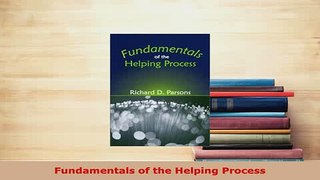 PDF  Fundamentals of the Helping Process Free Books