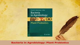 Download  Bacteria in Agrobiology Plant Probiotics Ebook Online