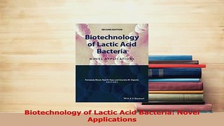 Read  Biotechnology of Lactic Acid Bacteria Novel Applications Ebook Online