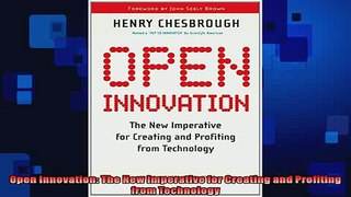 EBOOK ONLINE  Open Innovation The New Imperative for Creating and Profiting from Technology READ ONLINE