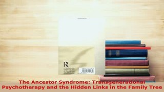 PDF  The Ancestor Syndrome Transgenerational Psychotherapy and the Hidden Links in the Family Free Books
