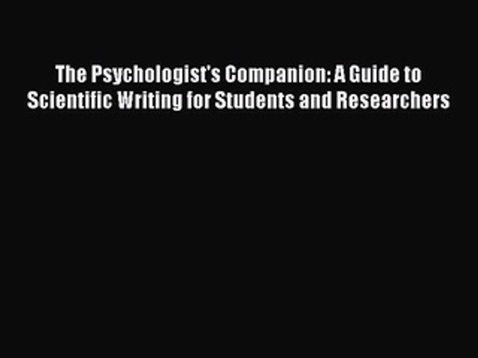 Read The Psychologist's Companion: A Guide to Scientific Writing for Students and Researchers