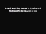 [PDF] Growth Modeling: Structural Equation and Multilevel Modeling Approaches Download Full