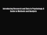 [PDF] Introducing Research and Data in Psychology: A Guide to Methods and Analysis Download