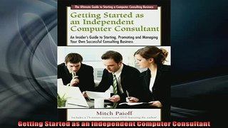 Free PDF Downlaod  Getting Started as an Independent Computer Consultant  DOWNLOAD ONLINE