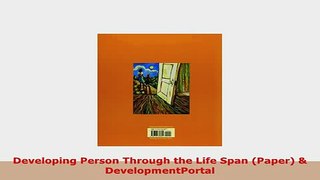 PDF  Developing Person Through the Life Span Paper  DevelopmentPortal Free Books