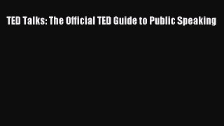 [PDF] TED Talks: The Official TED Guide to Public Speaking [Download] Online
