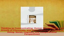 Download  Thinking as Communicating Human Development the Growth of Discourses and Mathematizing Free Books