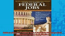 READ book  Guide to Americas Federal Jobs A Complete Directory of US Government Career Online Free