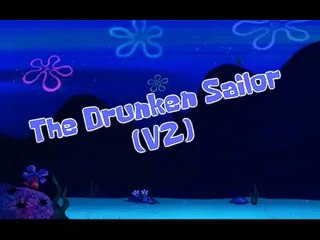 SpongeBob Music: The Drunken Sailor (V2)