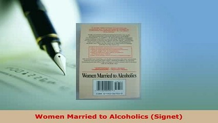 Download  Women Married to Alcoholics Signet Ebook