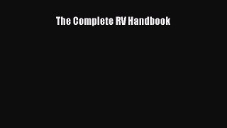 PDF The Complete RV Handbook  Read Online