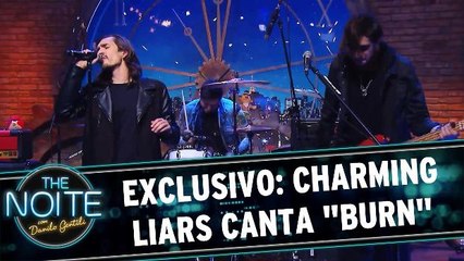 Exclusivo: Charming Liars canta `Burn`