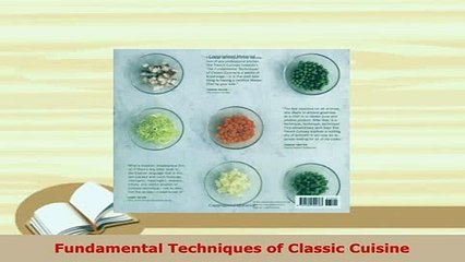 PDF  Fundamental Techniques of Classic Cuisine Read Online