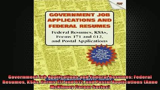 READ book  Government Job Applications and Federal Resumes Federal Resumes KSAs Forms 171 and 612 Free Online