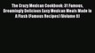[Read Book] The Crazy Mexican Cookbook: 31 Famous Dreamingly Delicious Easy Mexican Meals Made