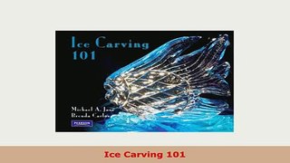 PDF  Ice Carving 101 PDF Book Free