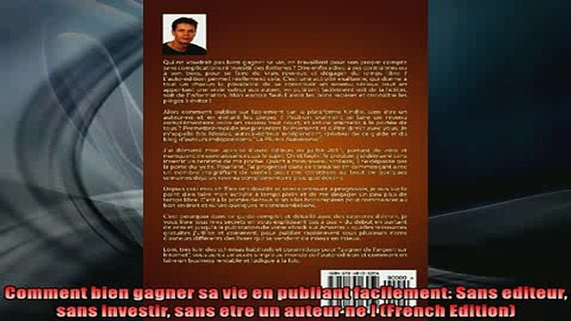 FREE DOWNLOAD Comment bien gagner sa vie en publiant facilement Sans editeur sans investir sans etre un FREE BOOOK ONLINE