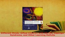 Download  Different Minds Gifted Children with ADHD Asperger Syndrome and Other Learning Deficits Free Books