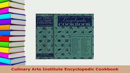 PDF  Culinary Arts Institute Encyclopedic Cookbook PDF Book Free
