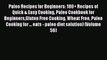 [Read Book] Paleo Recipes for Beginners: 180+ Recipes of Quick & Easy Cooking Paleo Cookbook