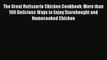 [Read Book] The Great Rotisserie Chicken Cookbook: More than 100 Delicious Ways to Enjoy Storebought
