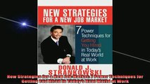 READ book  New Strategies for a New Job Market 7 Power Techniques for Getting You Hired in Todays Online Free