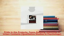 Download  Pride in the Projects Teens Building Identities in Urban Contexts Qualitative Studies in Read Online