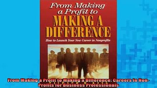 READ book  From Making a Profit to Making a Difference Careers in NonProfits for Business Free Online