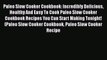 [Read Book] Paleo Slow Cooker Cookbook: Incredibly Delicious Healthy And Easy To Cook Paleo