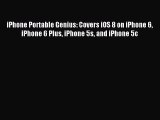 Read iPhone Portable Genius: Covers iOS 8 on iPhone 6 iPhone 6 Plus iPhone 5s and iPhone 5c
