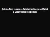 [Read Book] Quick & Easy Japanese Cuisine for Everyone (Quick & Easy Cookbooks Series) Free