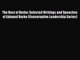 Read The Best of Burke: Selected Writings and Speeches of Edmund Burke (Conservative Leadership