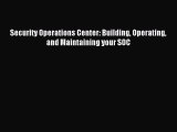 Read Security Operations Center: Building Operating and Maintaining your SOC Ebook Free