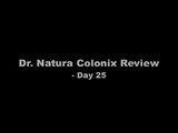 Colonix Colon Cleansing Program Reviews- Day 25