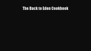 [Read Book] The Back to Eden Cookbook  EBook