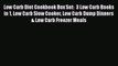 [Read Book] Low Carb Diet Cookbook Box Set:  3 Low Carb Books in 1 Low Carb Slow Cooker Low