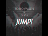 Rosso Fallen & ALVO - Jump! [OUT SOON]