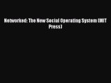 Read Networked: The New Social Operating System (MIT Press) Ebook Free