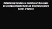 Read Refactoring Databases: Evolutionary Database Design (paperback) (Addison-Wesley Signature