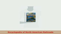 Download  Encyclopedia of North American Railroads PDF Book Free