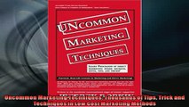 FREE DOWNLOAD  Uncommon Marketing Techniques Thousands of Tips Trick and Techniques in Low Cost  FREE BOOOK ONLINE