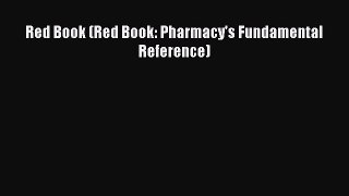 Download Red Book (Red Book: Pharmacy's Fundamental Reference) Ebook Free