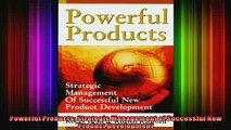 Free PDF Downlaod  Powerful Products Strategic Management of Successful New Product Development READ ONLINE