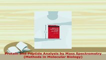 PDF  Protein and Peptide Analysis by Mass Spectrometry Methods in Molecular Biology Download Online