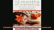 READ book  12 Months of Marketing for Salon and Spa Ideas Events and Promotions for Salon and Spa READ ONLINE