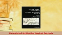 Download  Monoclonal Antibodies Against Bacteria Free Books