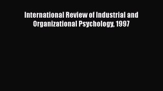[PDF] International Review of Industrial and Organizational Psychology 1997 Download Online