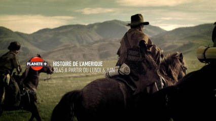 Histoire de l’Amérique - A partir du 6 juin sur PLANÈTE+