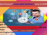 Mentors House -  Digital Marketing Company in Delhi